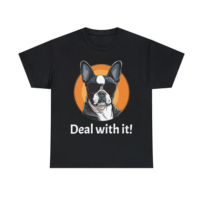 Deal With It custom black Boston Terrier T-Shirt front