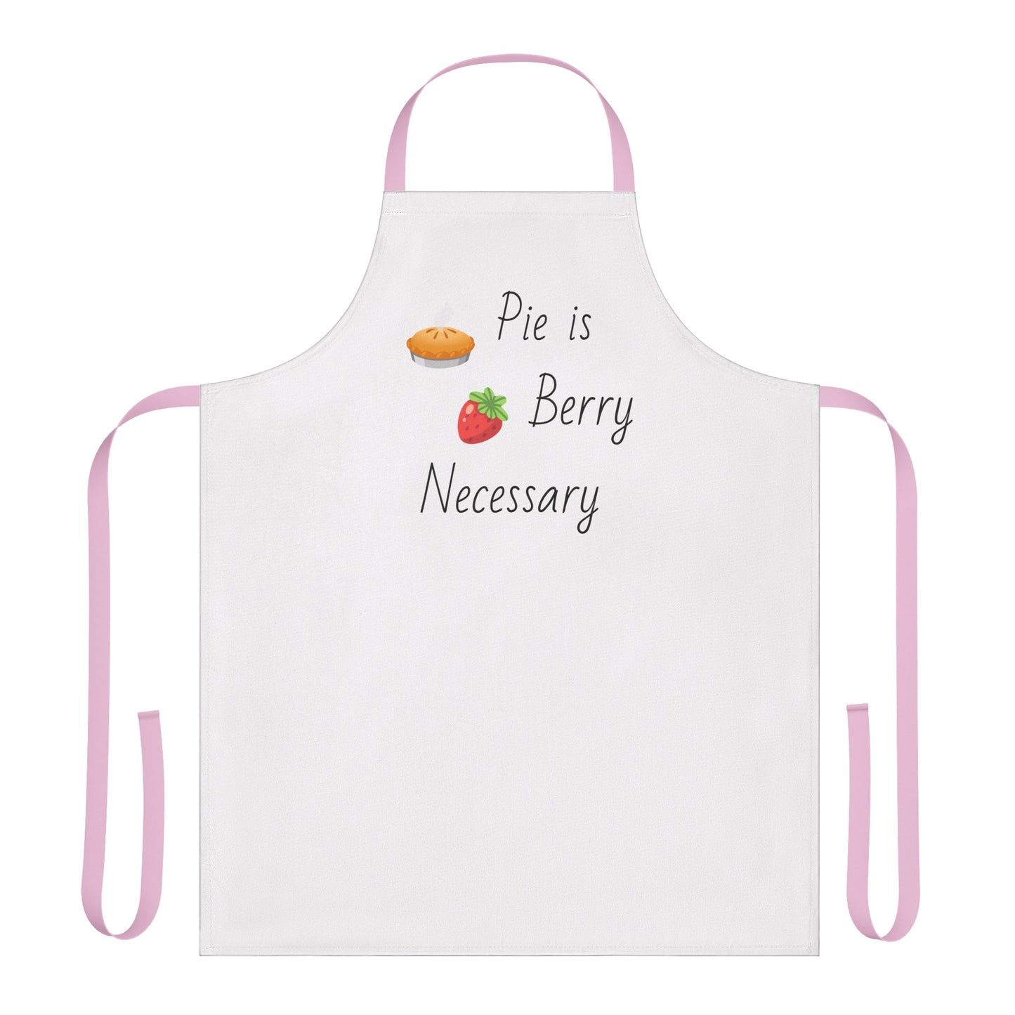 Pie is Berry Necessary Apron, Cook/Chef Gift, Kitchen, Mother's Day Gift