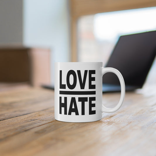 Love Over Hate Mug 11oz