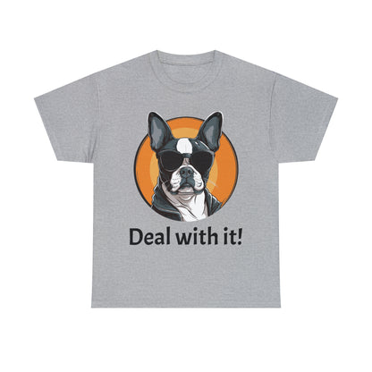 Deal With It custom gray Boston Terrier T-Shirt front