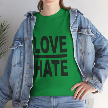 Love Over Hate T-Shirt