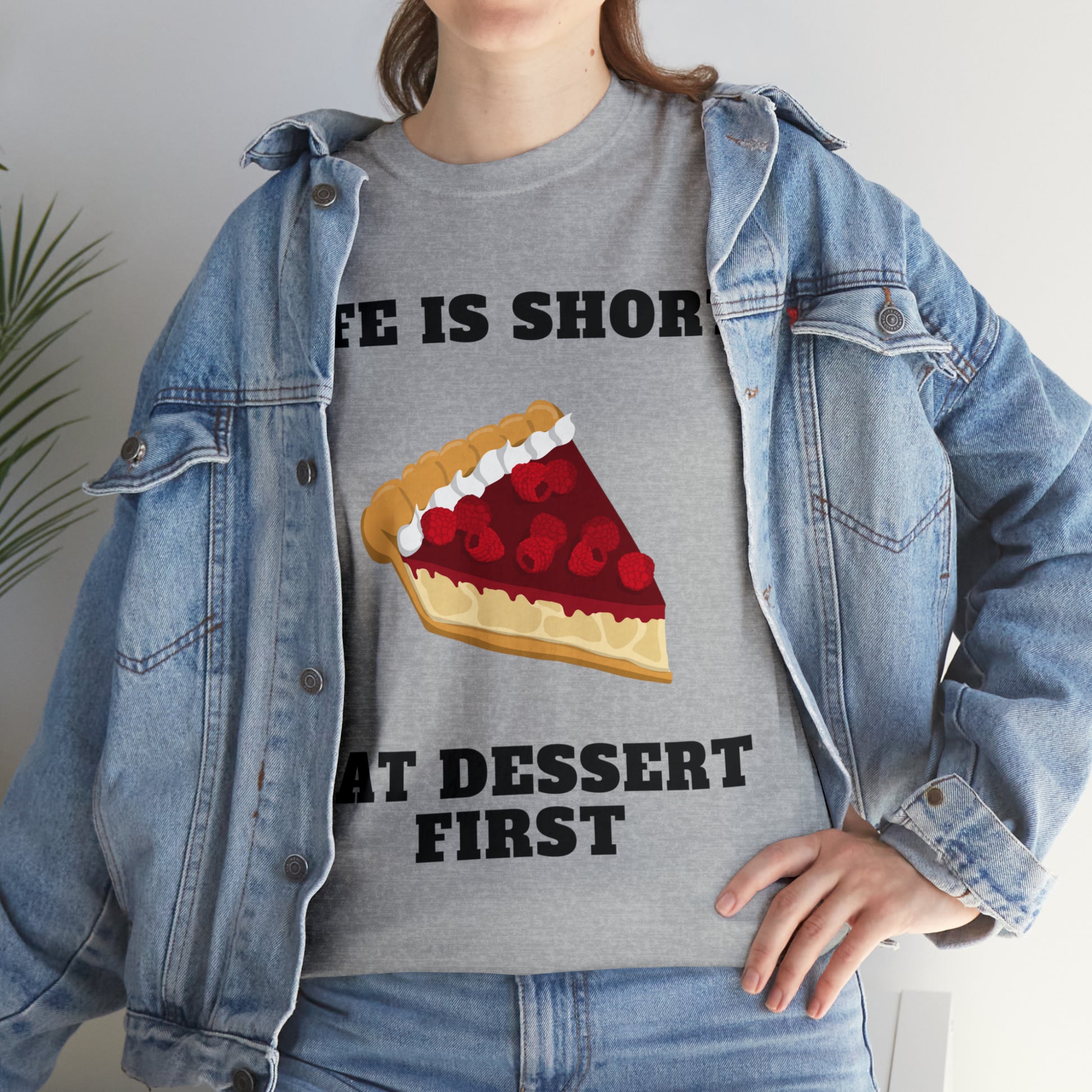 Life is Short Eat Dessert First custom gray T-Shirt lifestyle image