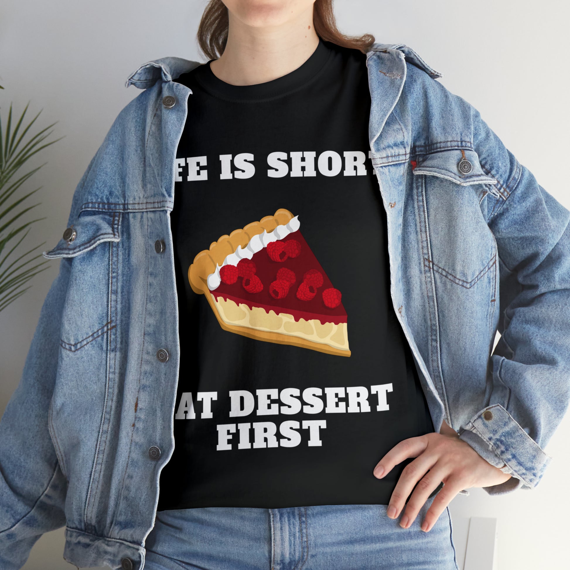 Life is Short Eat Dessert First custom black T-Shirt lifestyle image