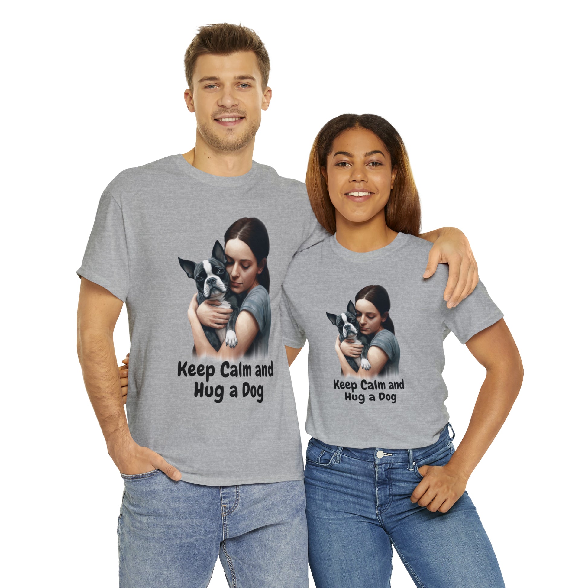 Keep Calm and Hug a Dog custom gray T-Shirt man and woman wearing shirt featuring a woman hugging a Boston Terrier