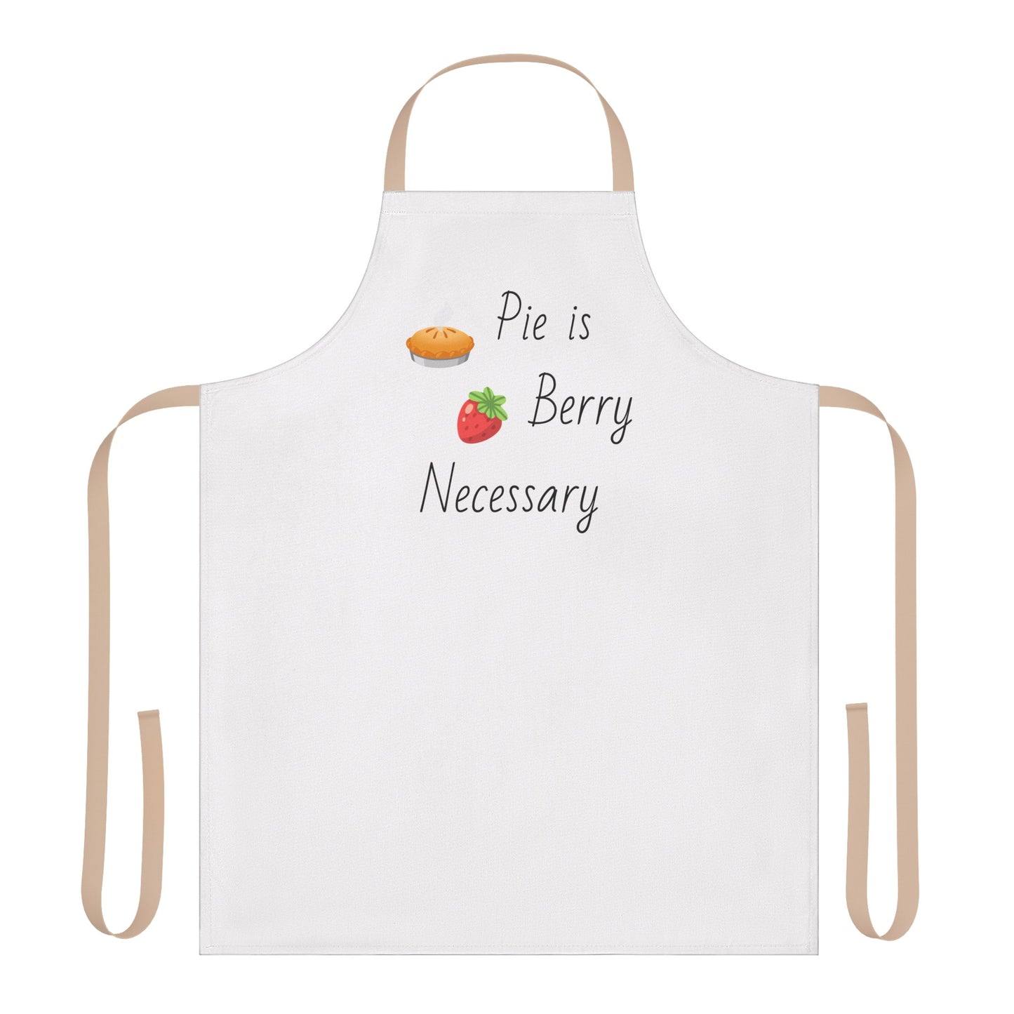 Pie is Berry Necessary Apron, Cook/Chef Gift, Kitchen, Mother's Day Gift