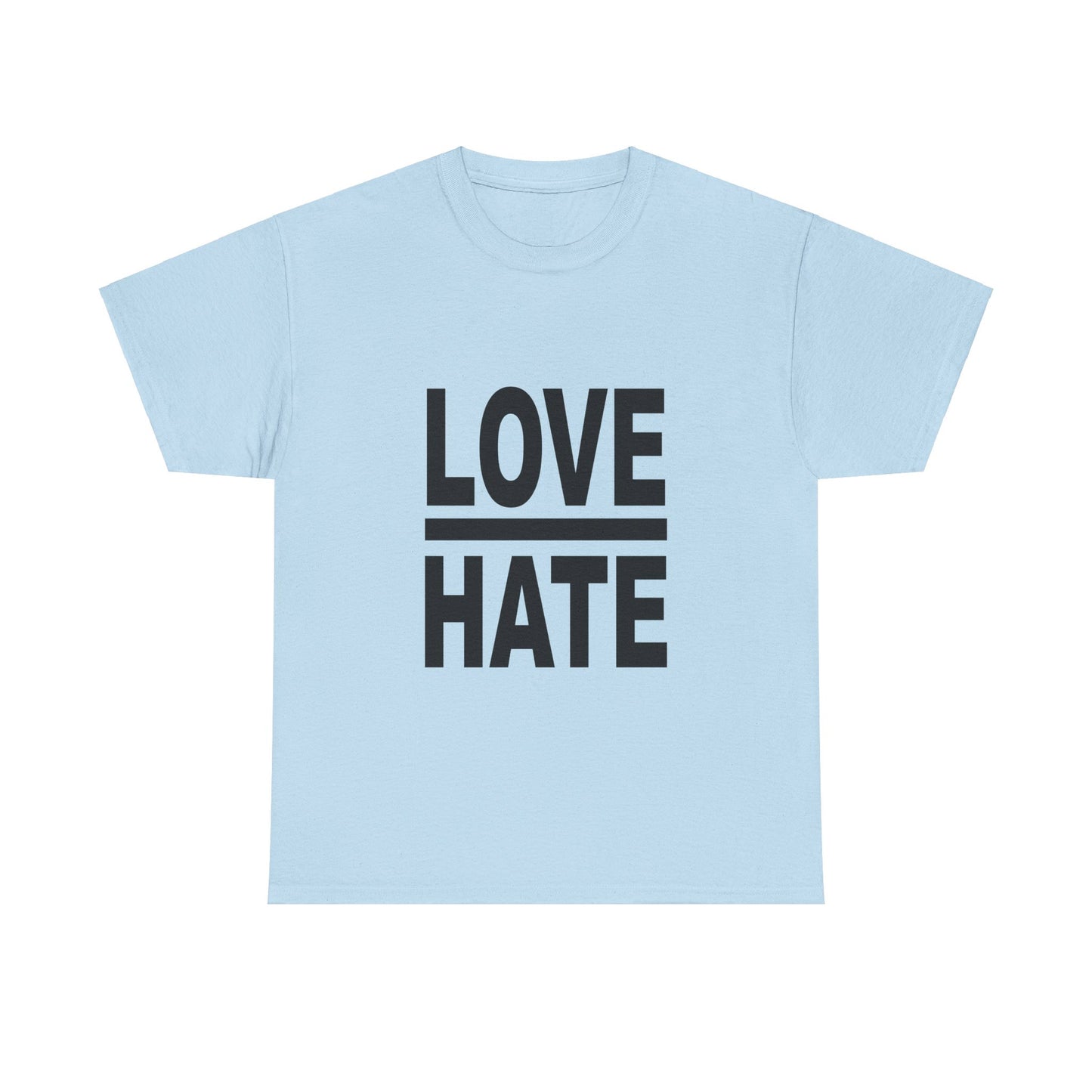 Love Over Hate T-Shirt