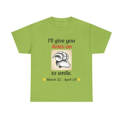 I'll Give You Aries-on to Smile, Aries Ram Crew-Neck Zodiac Tee, Birthday Gift, Unisex T-shirt